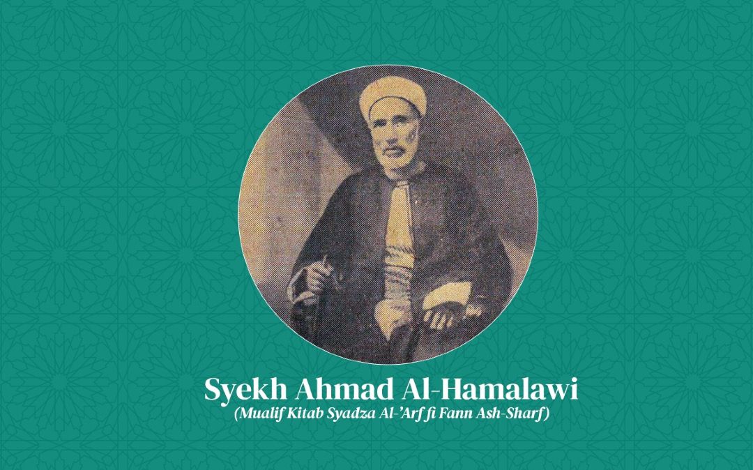 FOTO: Syekh Ahmad Al-Hamalawi sang mualif kitab sharaf kenamaan.